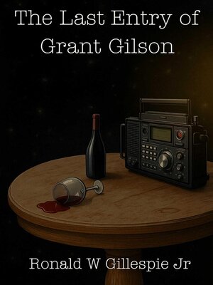 cover image of The Last Entry of Grant Gilson
